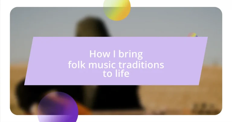 How I bring folk music traditions to life