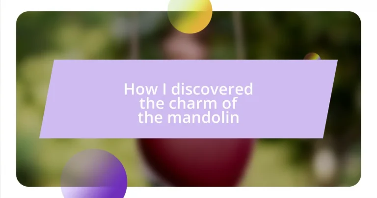 How I discovered the charm of the mandolin