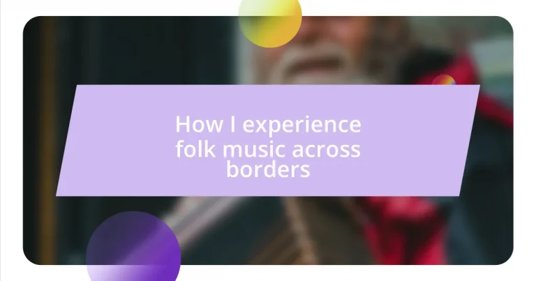 How I experience folk music across borders