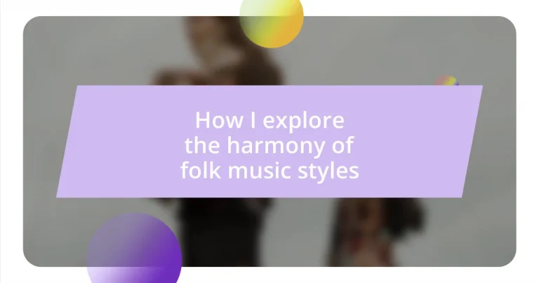 How I explore the harmony of folk music styles