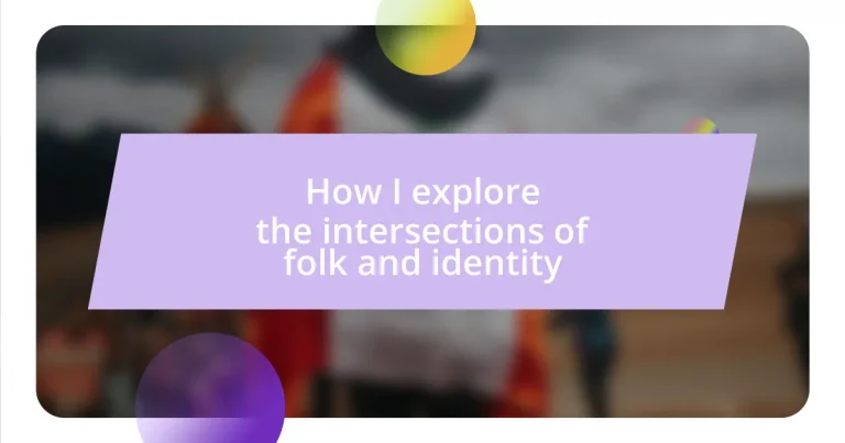 How I explore the intersections of folk and identity