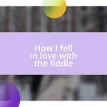 How I fell in love with the fiddle