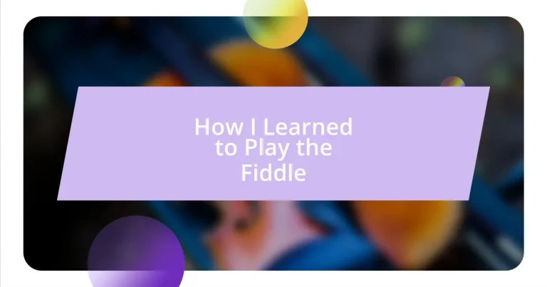 How I Learned to Play the Fiddle
