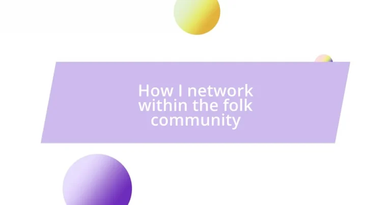 How I network within the folk community