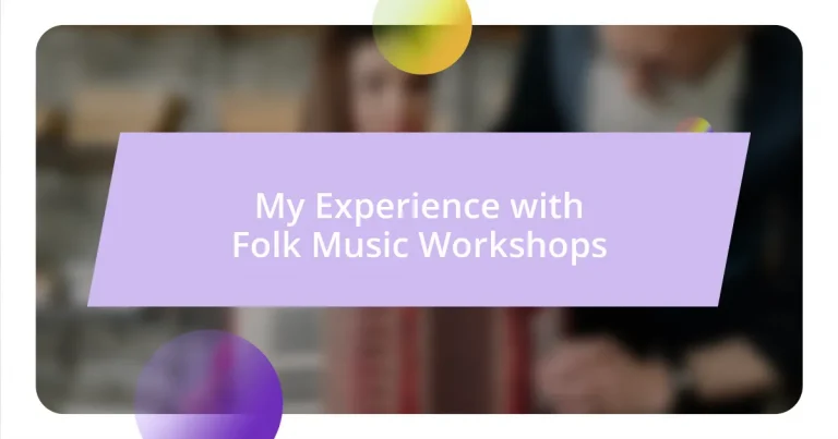 My Experience with Folk Music Workshops