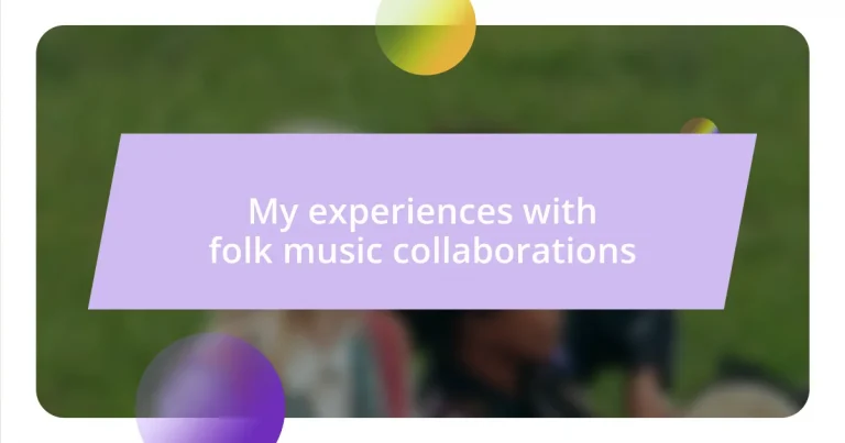 My experiences with folk music collaborations