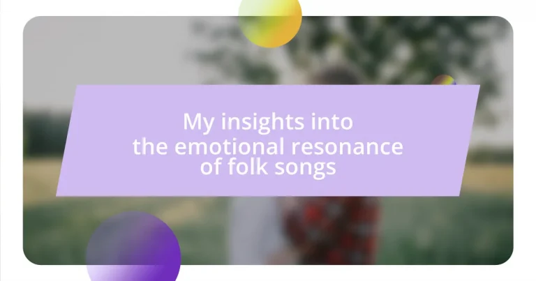 My insights into the emotional resonance of folk songs