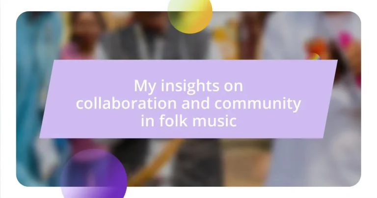 My insights on collaboration and community in folk music