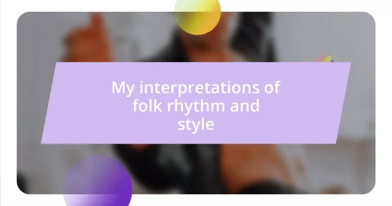 My interpretations of folk rhythm and style