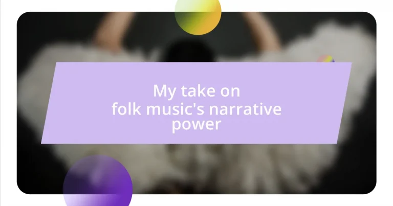 My take on folk music’s narrative power