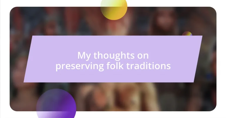 My thoughts on preserving folk traditions