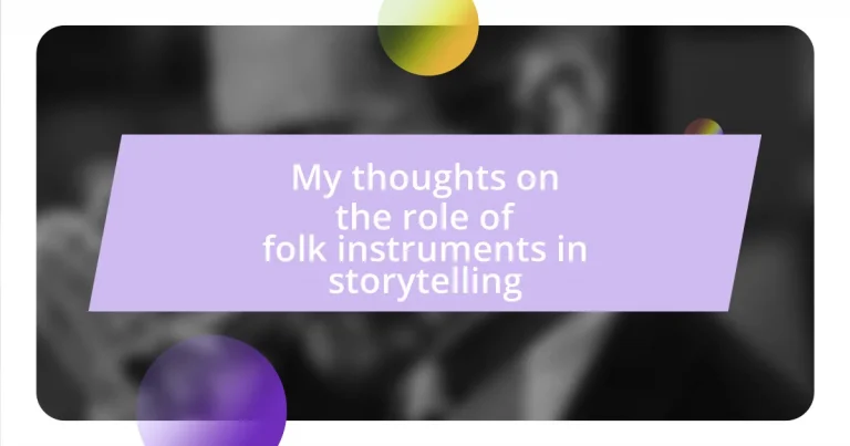 My thoughts on the role of folk instruments in storytelling