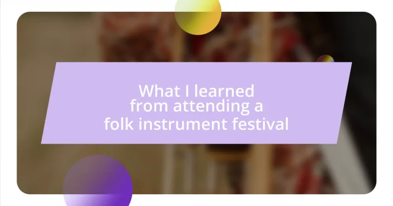 What I learned from attending a folk instrument festival