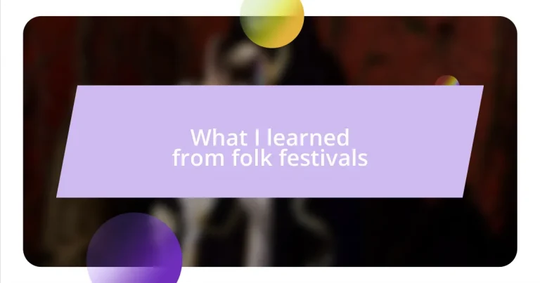 What I learned from folk festivals