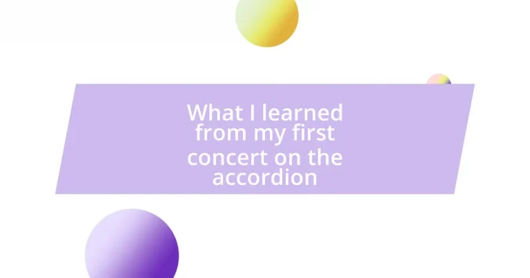 What I learned from my first concert on the accordion