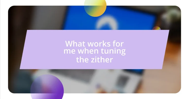 What works for me when tuning the zither