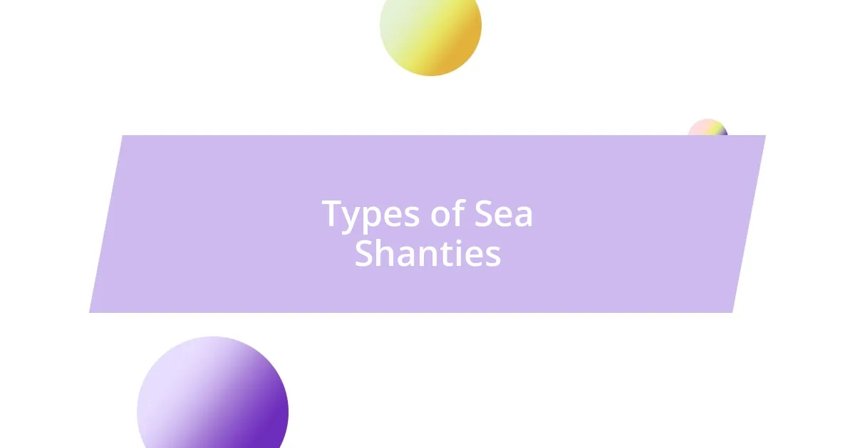 Types of Sea Shanties